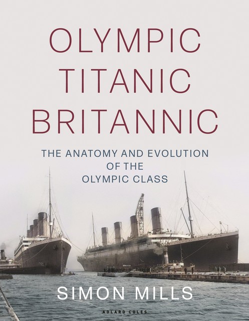 Olympic Titanic Britannic, Simon Mills
