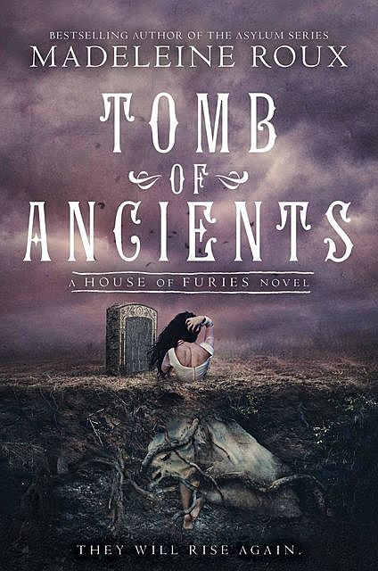 Tomb of Ancients, Madeleine Roux