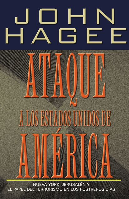 Ataque a los Estados Unidos de América, John Hagee