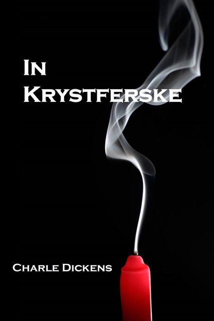 In Krystferske, Charles Dickens