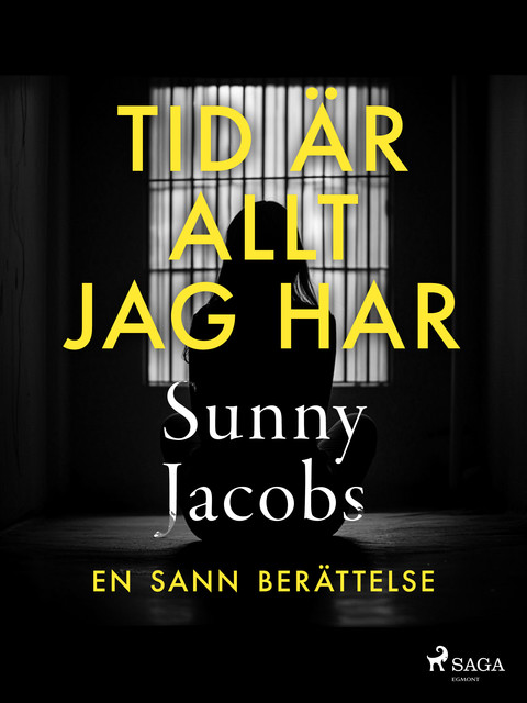 Tid är allt jag har, Sunny Jacobs