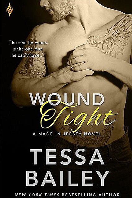 Wound Tight (Made in Jersey #4), Tessa Bailey