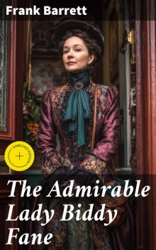 The Admirable Lady Biddy Fane, Frank Barrett
