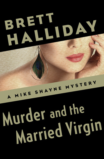 Murder and the Married Virgin, Brett Halliday