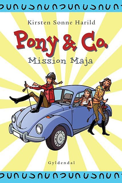 Pony & Co. 2 – Mission Maja, Kirsten Sonne Harild