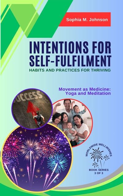 Intentions for Self Fulfilment, Sophia Johnson