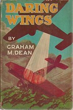 Daring Wings, Graham M.Dean