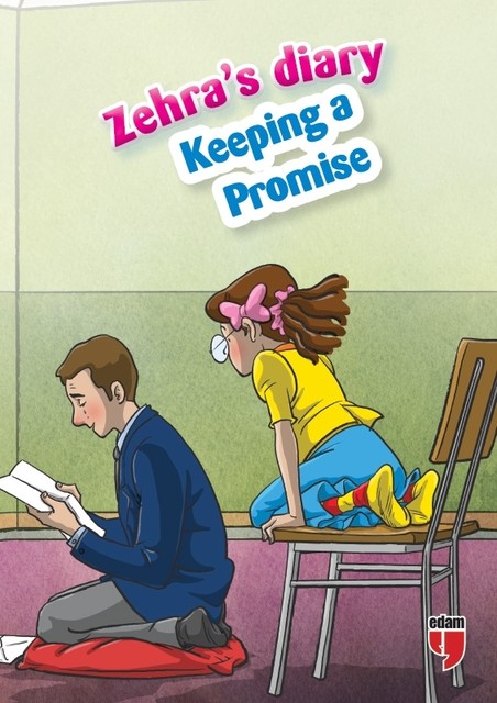 Zehra’s Diary – Keeping a Promise, Ahmet Mercan, Neriman Karatekin