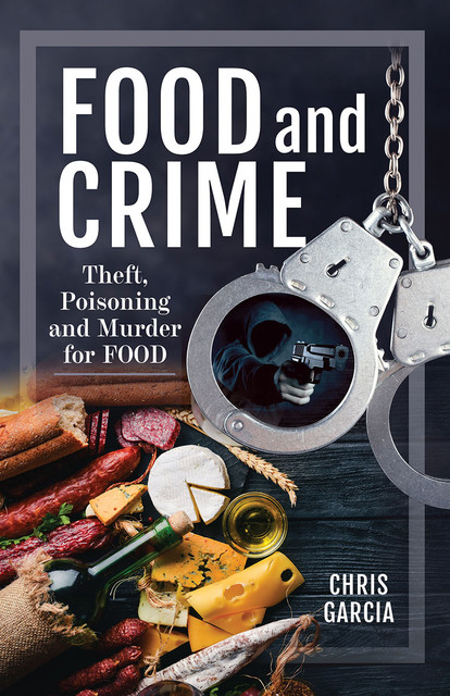 Food and Crime, Chris Garcia