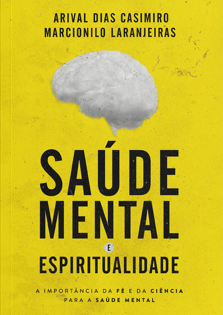 Saúde Mental e Espiritualidade, Arival Dias Casimiro, Marcionilo Laranjeiras
