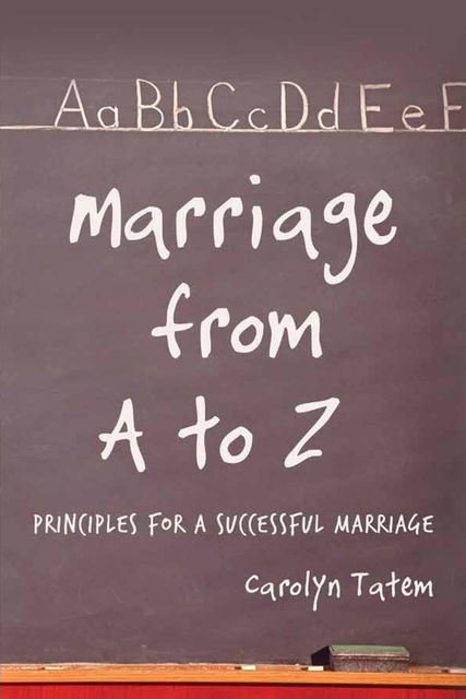 Marriage From A to Z (Principles for a Successful Marriage), Tatem Carolyn
