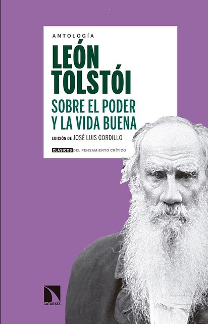 Sobre el poder y la vida buena, León Tolstoi
