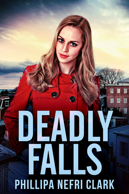 Deadly Falls, Phillipa Nefri Clark