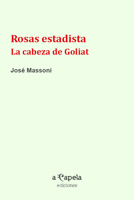 Rosas estadista, José Massoni