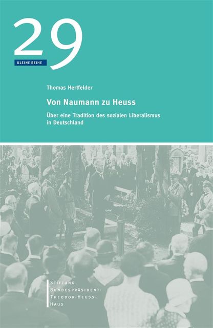 Von Naumann zu Heuss, Thomas Hertfelder