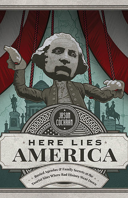 Here Lies America, Jason Cochran