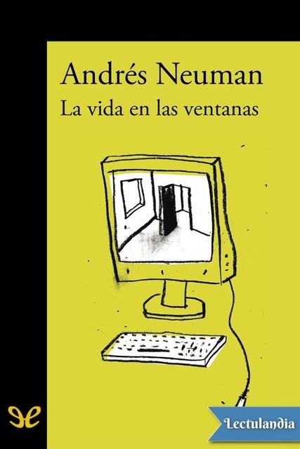 La vida en las ventanas, Andrés Neuman