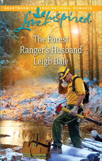 The Forest Ranger's Husband, Leigh Bale