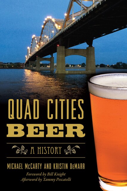 Quad Cities Beer, Michael McCarty, Kristin DeMarr