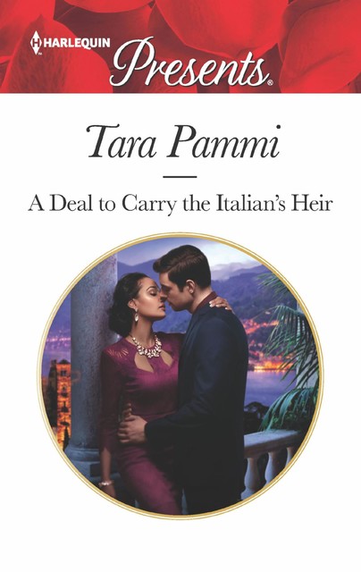 A Deal To Carry The Italian's Heir, Tara Pammi