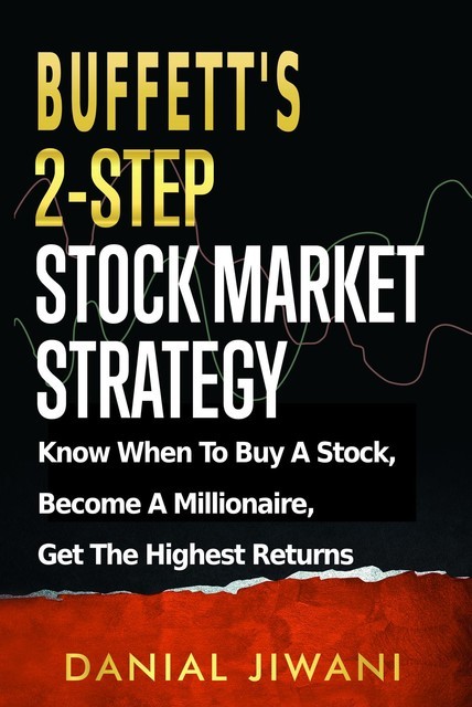 Buffett's 2-Step Stock Market Strategy, Danial Jiwani