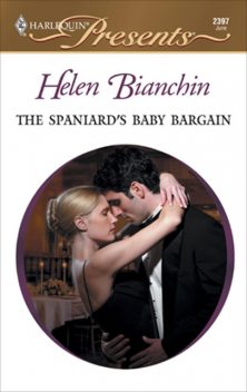 The Spaniard's Baby Bargain, Helen Bianchin