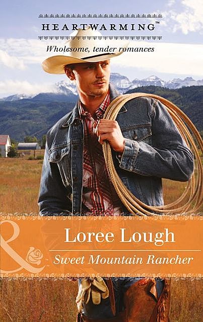 Sweet Mountain Rancher, Loree Lough