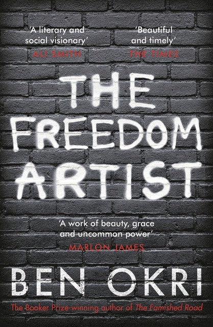 The Freedom Artist, Ben Okri