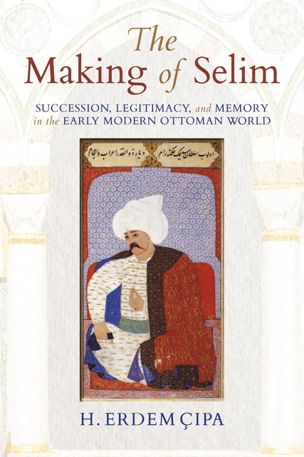 The Making of Selim, H.Erdem Çipa