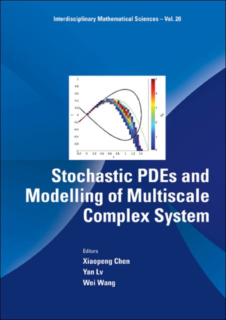 Stochastic PDEs and Modelling of Multiscale Complex System, Wang Wei, Xiaopeng Chen, Yan Lv