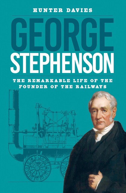 George Stephenson, Hunter Davies