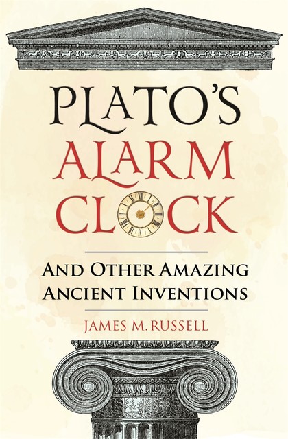 Plato's Alarm Clock, James Russell