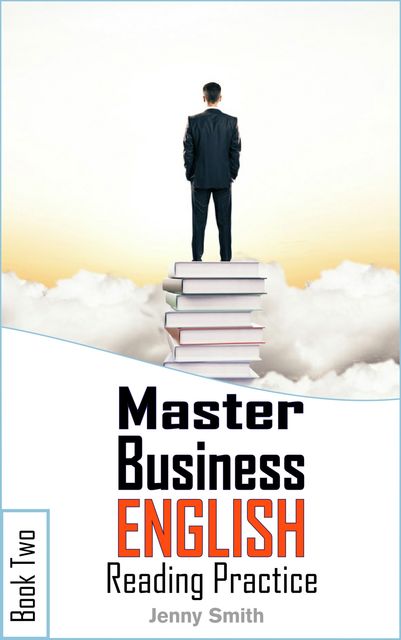 Master Business English. Book 2. Reading Practice, Jenny Smith