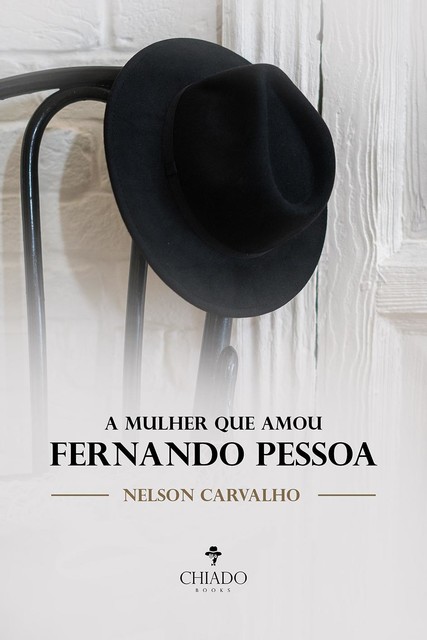 A mulher que amou Fernando Pessoa, NELSON CARVALHO