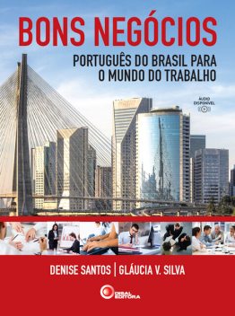 Bons negócios, Denise Santos, Gláucia V. Silva