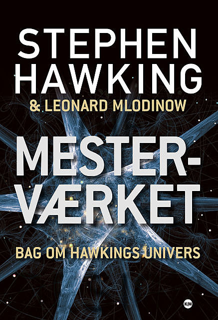 Mesterværket, Leonard Mlodinow, Stephen Hawking