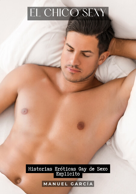 El Chico Sexy, Manuel García