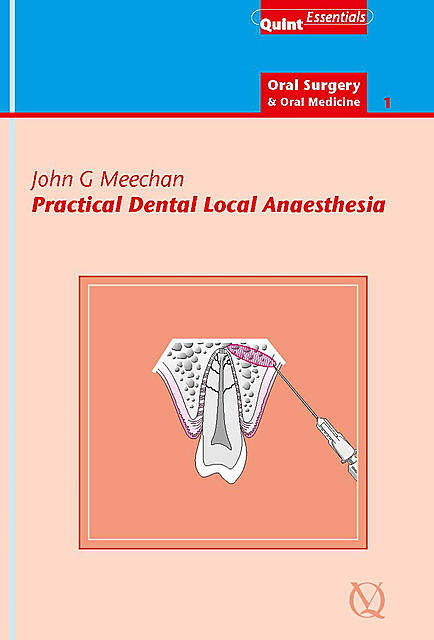 Practical Dental Local Anaesthesia, John G. Meechan