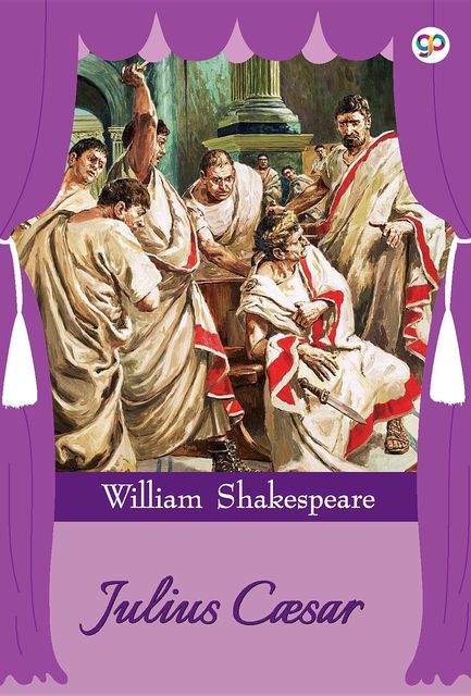 Julius Caesar, William Shakespeare, GP Editors