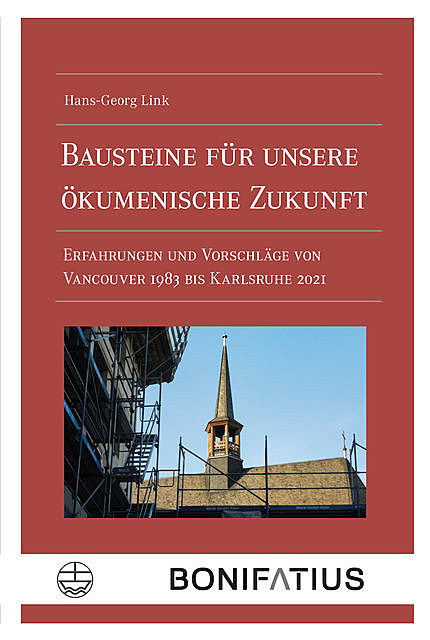 Bausteine für unsere ökumenische Zukunft, Hans-Georg Link