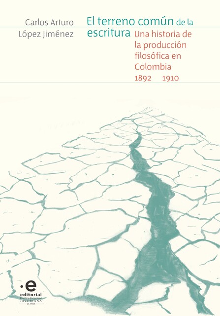 El terreno común de la escritura, Carlos Arturo López Jiménez