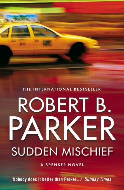 Sudden Mischief, Robert B.Parker