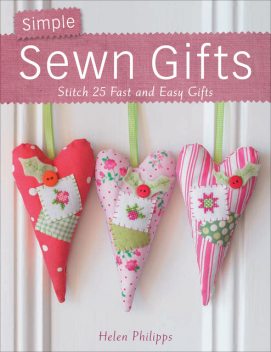 Simple Sewn Gifts, Helen Phillips