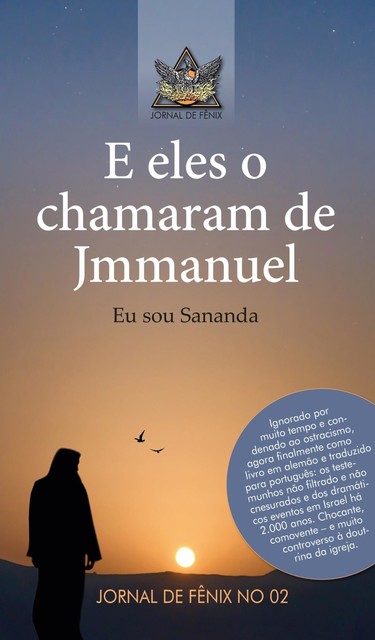 E eles o chamavam de Jmmanuel, Grupo de autores Jornal de Fênix