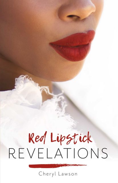 Red Lipstick Revelations, Cheryl Lawson