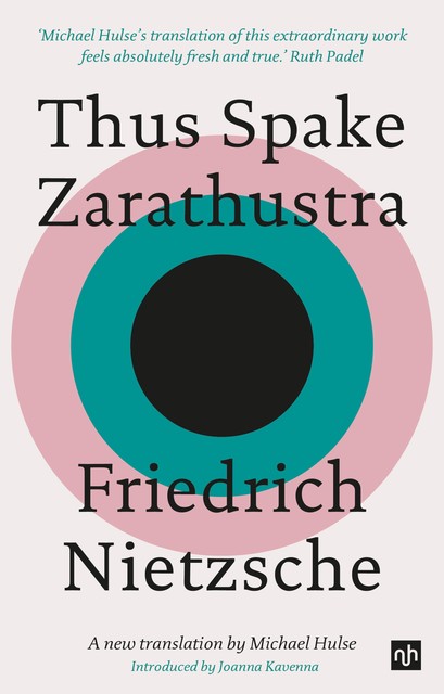THUS SPAKE ZARATHUSTRA, Friedrich Nietzsche