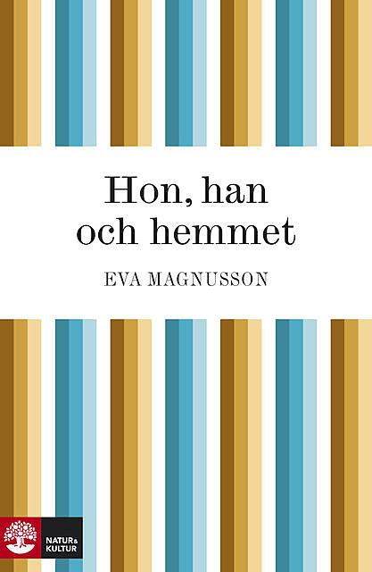 Hon, han och hemmet, Eva Magnusson