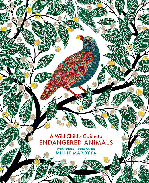 A Wild Child's Guide to Endangered Animals, Millie Marotta