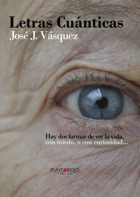 Letras Cuánticas, José J. Vásquez