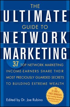 The Ultimate Guide to Network Marketing, Rubino Joe